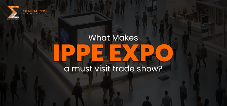 What makes IPPE Expo